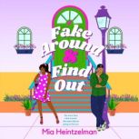 Fake Around and Find Out, Mia Heintzelman