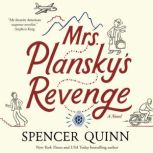 Mrs. Planskys Revenge, Spencer Quinn