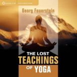 The Lost Teachings of Yoga, Georg Feuerstein