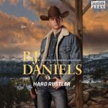 Hard Rustler, B.J. Daniels