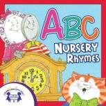 ABC Nursery Rhymes, Kim Mitzo Thompson