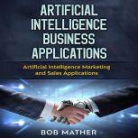 Artificial Intelligence Business Appl..., Bob Mather