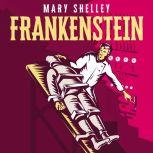 Frankenstein, Mary Shelley