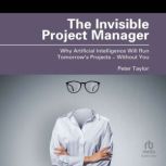 The Invisible Project Manager, Peter Taylor
