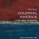 Colonial America A Very Short Introduction, Alan Taylor