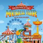 The Big Ride At The Musical Fair, Julie Kirchhubel