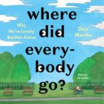 Where Did Everybody Go?, Don Martin