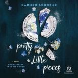 Pretty Little Pieces, Carmen Schober