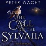 The Call of the Sylvana, Peter Wacht