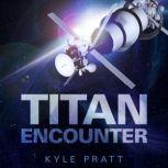 Titan Encounter, Kyle Pratt