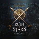 Ruin of Stars, Linsey Miller