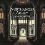 Northanger Abbey, Jane Austen