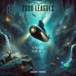 Twenty Thousand Leagues Under the Sea..., Jules Verne