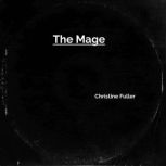 The Mage, Christine Fuller