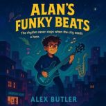 Alans Funky Beats, Alex Butler