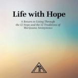 Life with Hope, Marijuana Anonymous