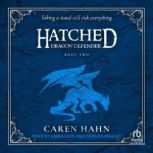 Hatched, Caren Hahn