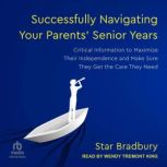 Successfully Navigating Your Parents..., Star Bradbury