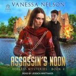 Assassins Noon, Vanessa Nelson