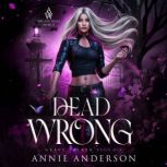Dead Wrong, Annie Anderson