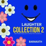 Laughter Collection 2, BARAKATH