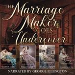 The Marriage Maker Goes Undercover Co..., Tarah Scott