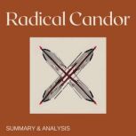 Radical Candor Book summary  analys..., Kim Scott