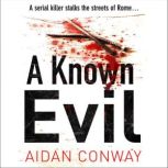 A Known Evil, Aidan Conway