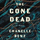 The Gone Dead, Chanelle Benz