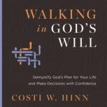 Walking in Gods Will, Costi W. Hinn