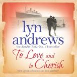 To Love and to Cherish, Lyn Andrews