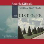 The Listener, Shira Nayman
