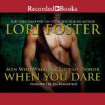 When You Dare, Lori Foster