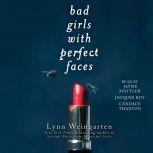 Bad Girls with Perfect Faces, Lynn Weingarten