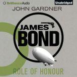 Role of Honour, John Gardner