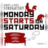 Monday Starts on Saturday, Arkady Strugatsky Boris Strugatsky
