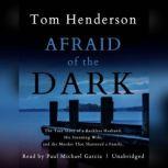 Afraid of the Dark, Tom Henderson