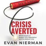 Crisis Averted, Evan Nierman