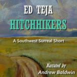 Hitchhikers A Southwest Surreal Short, Ed Teja