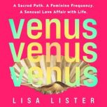 Venus, Lisa Lister