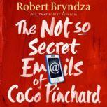 The Not So Secret Emails of Coco Pinc..., Robert Bryndza