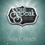 Soul Speak, Julia Cannon