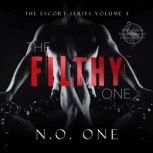 The Filthy One, N.O. One