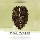 Lanny, Max Porter