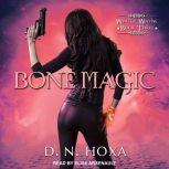 Bone Magic, D.N. Hoxa