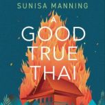 A Good True Thai, Sunisa Manning
