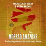 The Mossad Amazons, Michael BarZohar