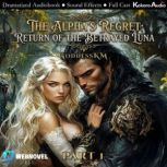 The Alphas Regret Return Of The Bet..., GoddessKM