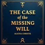 The Case of the Missing Will, Agatha Christie