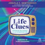 Life Clues, Angela C. Santomero